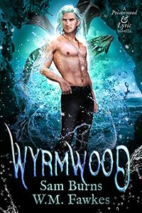 Wyrmwood eBook Cover, written by Sam Burns and W.M. Fawkes