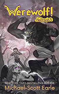 Werewolf!: Hell High Book 3 eBook Cover, written by Michael-Scott Earle