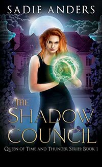 The Shadow Council eBook Cover, written by Sadie Anders