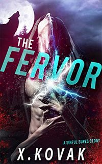 The Fervor eBook Cover, written by Xandrie Kovak