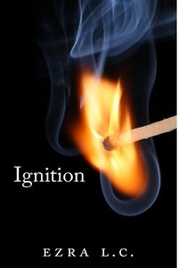 Ignition eBook Cover, written by Ezra Linehan-Clodfelter