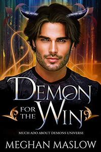 Demon for the Win eBook Cover, written by Meghan Maslow